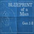 Blueprint of a Man's Heart